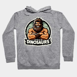 I Killed All The Dinosaurs Hoodie